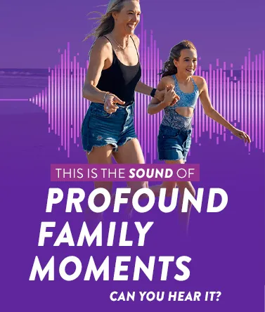 This is the sound of profound family moments, can you hear it?