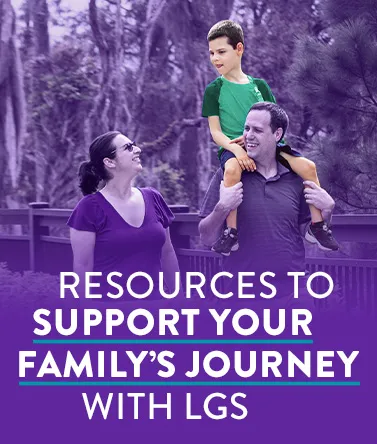 Resources to support your family’s journey with LGS