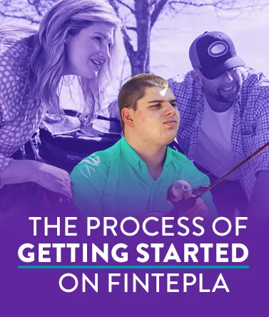 The process of getting started on FINTEPLA