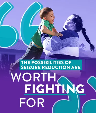 The possibilities of seizure reduction are worth fighting for
